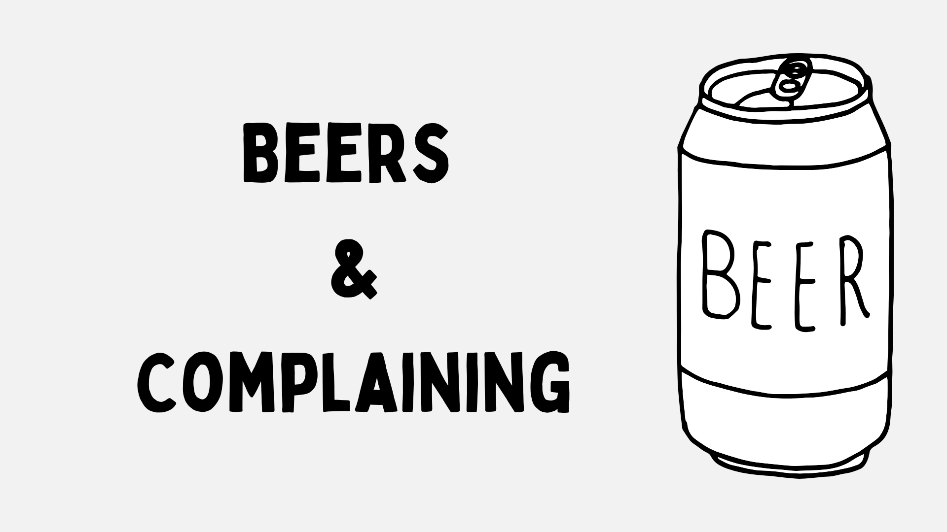 Beers & Complaining banner